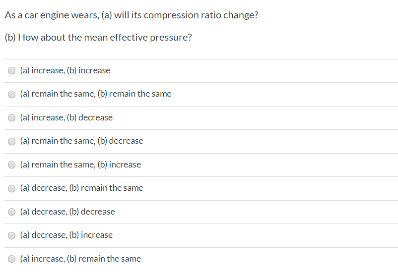 Solved As A Car Engine Wears, (a) Will Its Compression Ratio | Chegg.com