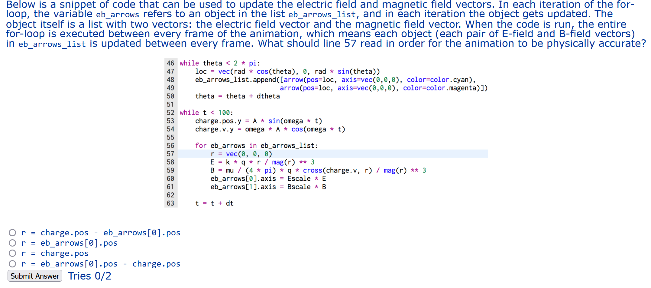 Solved Below is a snippet of code that can be used to update | Chegg.com