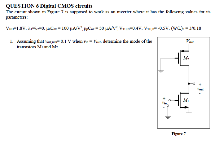 Solved QUESTION 6 Digital CMOS circuits The circuit shown in | Chegg.com