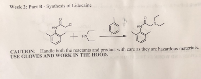 Solved Week 2: Part B - Synthesis of Lidocaine CI HN HN HN | Chegg.com