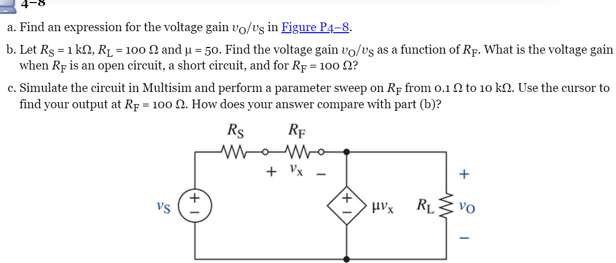 Solved 4-8 a. Find an expression for the voltage gain vo/vg | Chegg.com