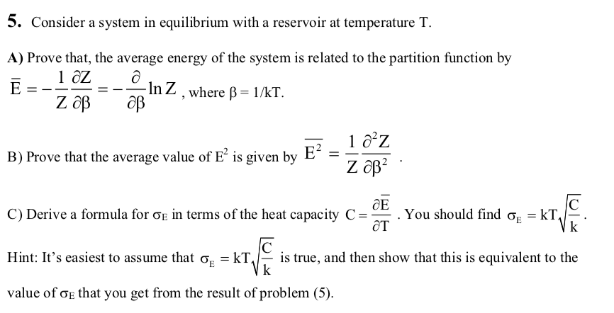 Solved 5. Consider a system in equilibrium with a reservoir | Chegg.com