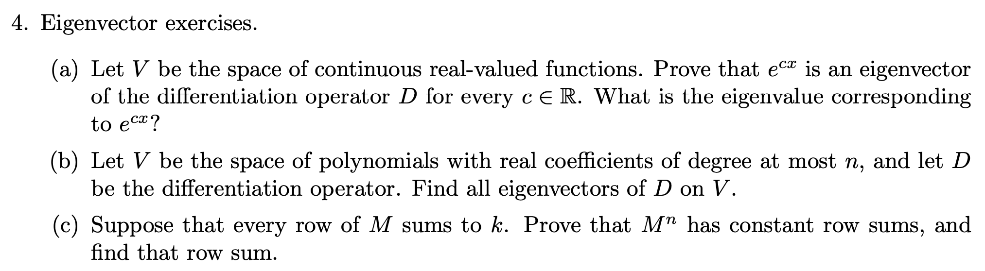 Solved 4. Eigenvector exercises. (a) Let V be the space of | Chegg.com