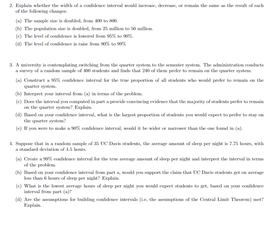 Solved 2. Explain whether the width of a confidence interval | Chegg.com