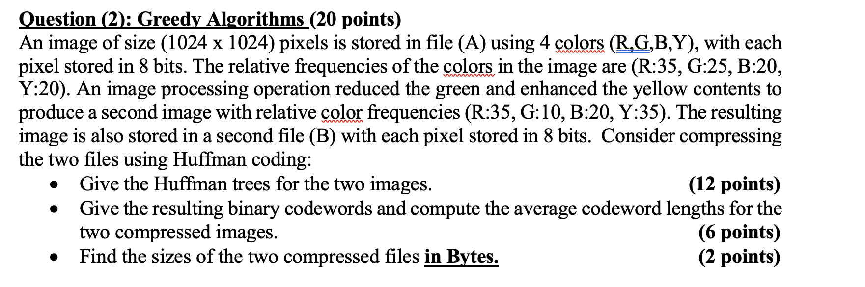 Solved Question (2): Greedy Algorithms (20 points) An image | Chegg.com