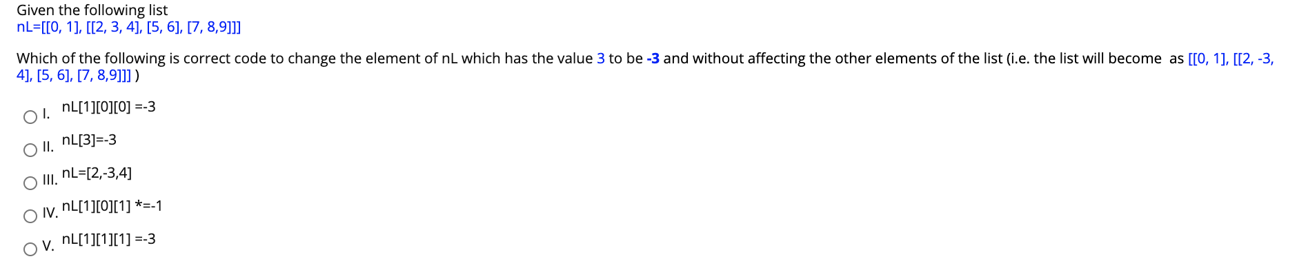 Solved Given the following list nL=[[0, 1], [[2,3,4], [5,6], | Chegg.com