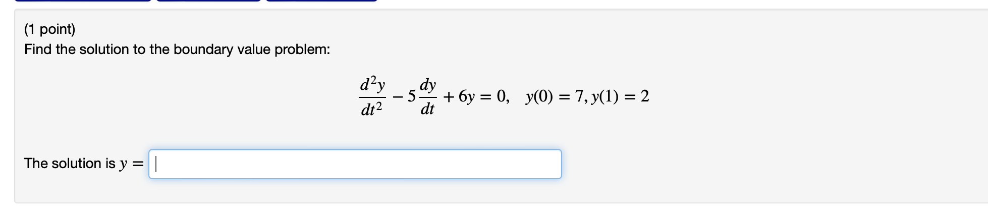 Solved ( 1 Point) Find The Solution To The Boundary Value | Chegg.com