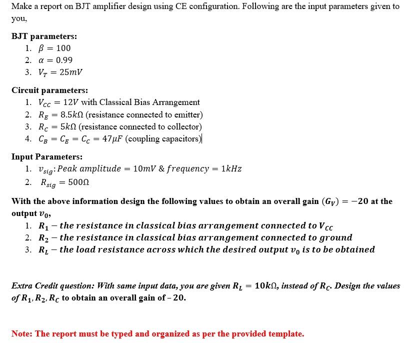 Make A Report On Bjt Amplifier Design Using Ce Con Chegg Com