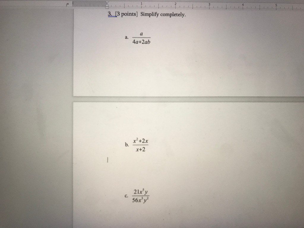 Solved 3. [3 points) Simplify completely. a a. 4a+2ab b. | Chegg.com