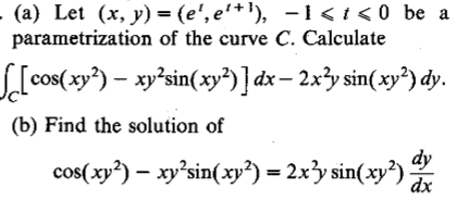 Solved (a) Let (x,y)=(et,et+1),−1⩽t⩽0 be a parametrization | Chegg.com