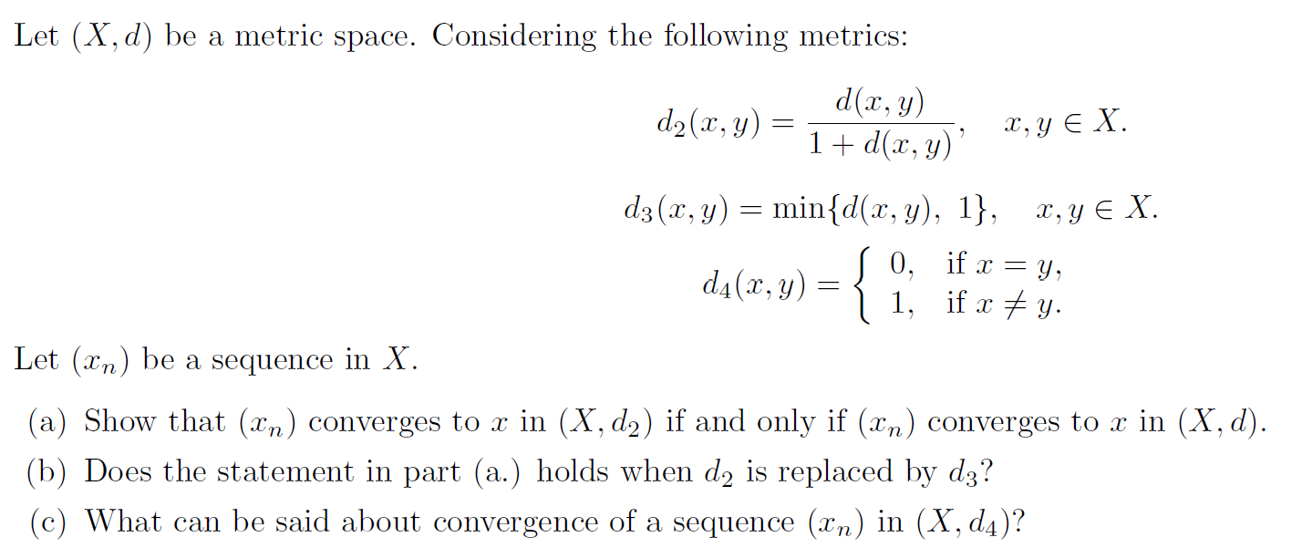 Solved Let (X,d) be a metric space. Considering the | Chegg.com