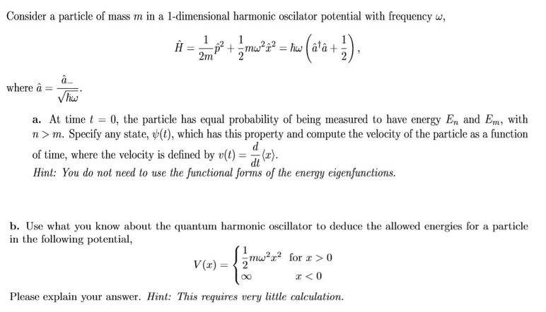 Solved Consider A Particle Of Mass M In A 1 Dimensional H Chegg Com