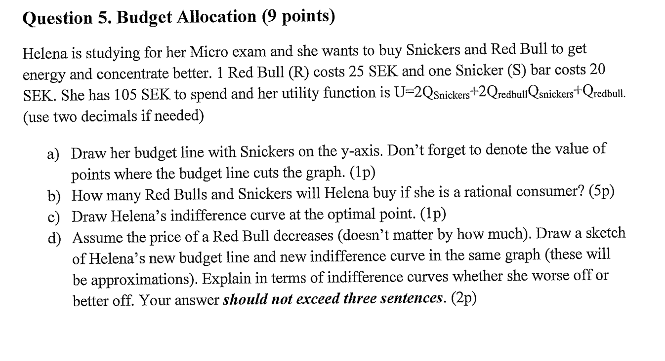 Solved Question 5. Budget Allocation (9 points) Helena is