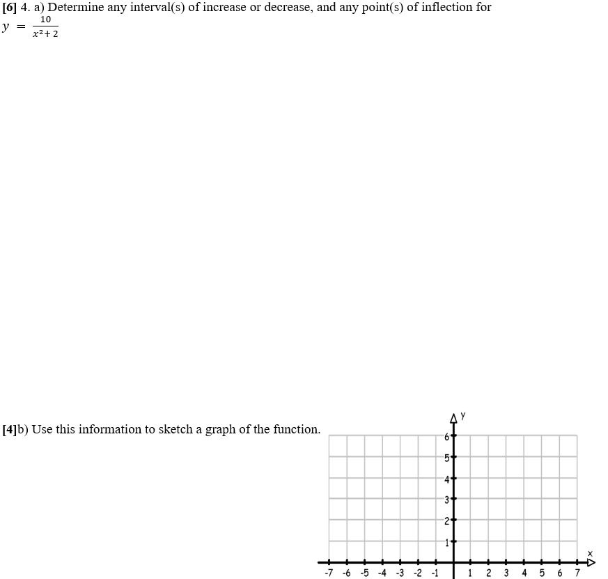 Solved [6] 4. a) Determine any interval(s) of increase or | Chegg.com
