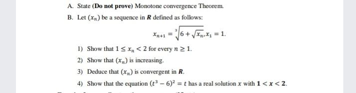 Solved A. State (Do not prove) Monotone convergence Theorem | Chegg.com