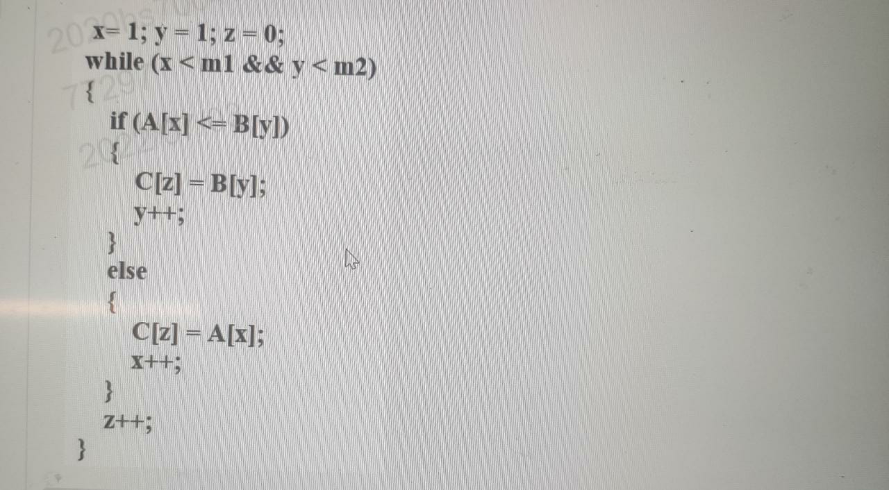 Solved 20x=1; y = 1; z = 0; while (x | Chegg.com