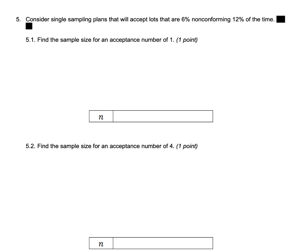 Solved 5. Consider single sampling plans that will accept | Chegg.com