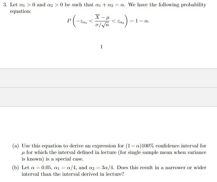 Solved 3. Let α1>0 And α2>0 Be Such That α1+α2=α. We Have | Chegg.com