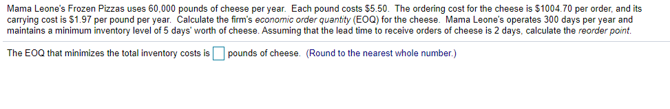 Solved Mama Leone's Frozen Pizzas uses 60,000 pounds of | Chegg.com