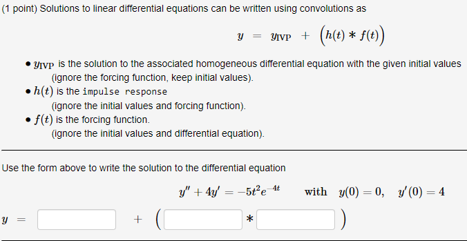 Solved (1 point) Solutions to linear differential equations | Chegg.com