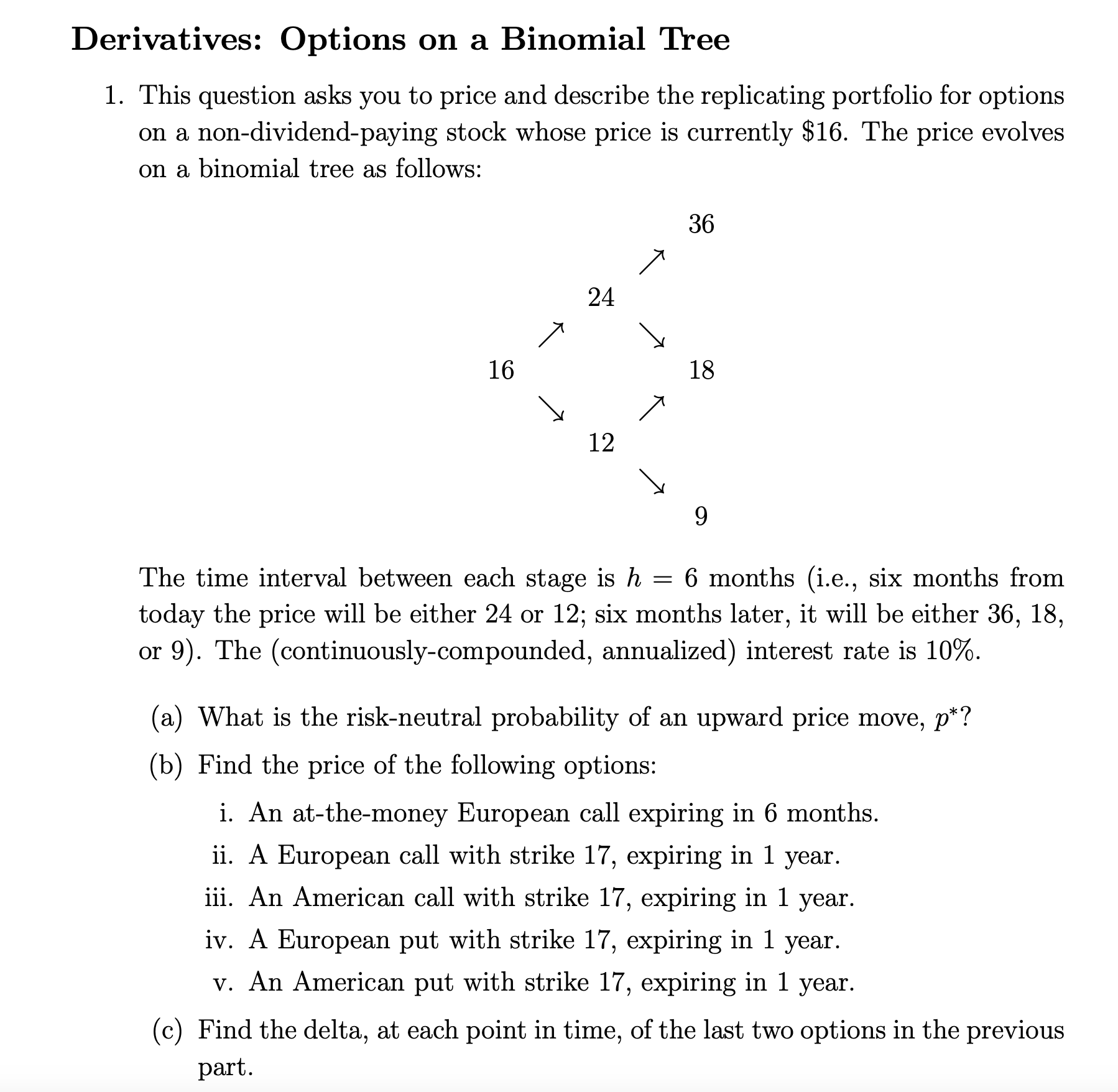 Solved Perivatives: Options on a Binomial Tree 1. This | Chegg.com