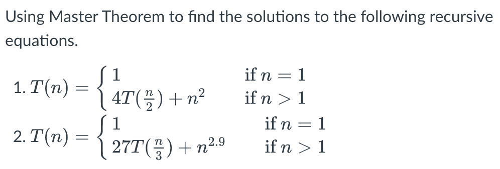 Using Master Theorem To Find The Solutions To The | Chegg.com | Chegg.com