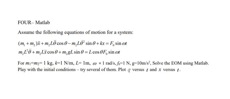 FOUR-Matlab Assume the following equations of motion | Chegg.com
