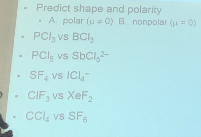 Solved Predict shape and polarity . PCl3 vs BCl3 PCl5 vs | Chegg.com