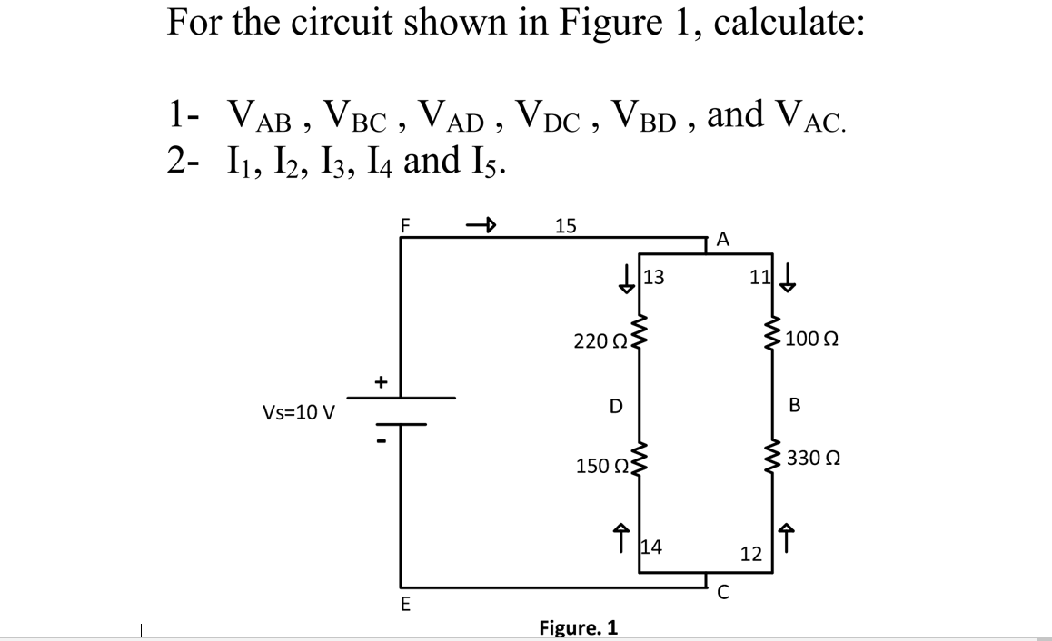 Solved For the circuit shown in Figure 1, calculate: 1- | Chegg.com