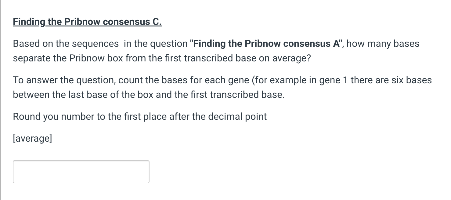 Solved Finding the Pribnow consensus C. Based on the | Chegg.com