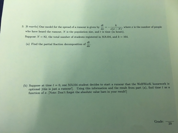 Solved One model for the spread of a rumour is given by