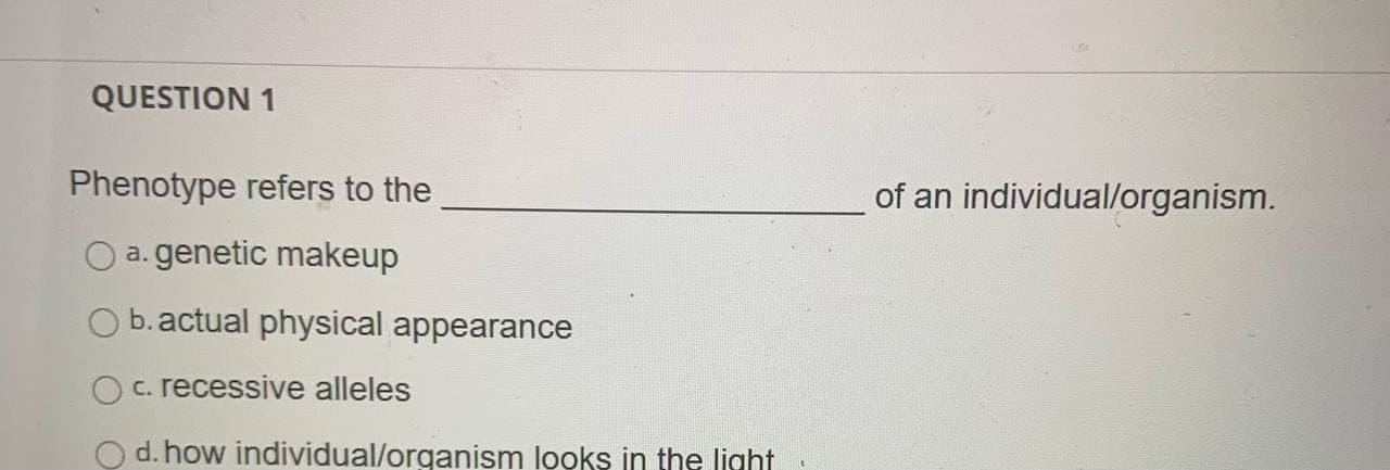 solved-question-1-phenotype-refers-to-the-of-an-chegg