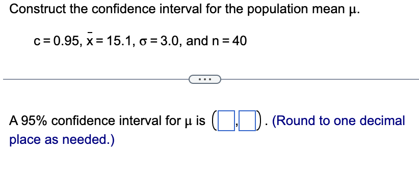 Solved Construct the confidence interval for the population | Chegg.com