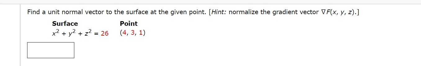 Solved Find a unit normal vector to the surface at the given | Chegg.com