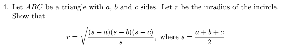 Solved 4. Let ABC be a triangle with a, b and c sides. Let r | Chegg.com