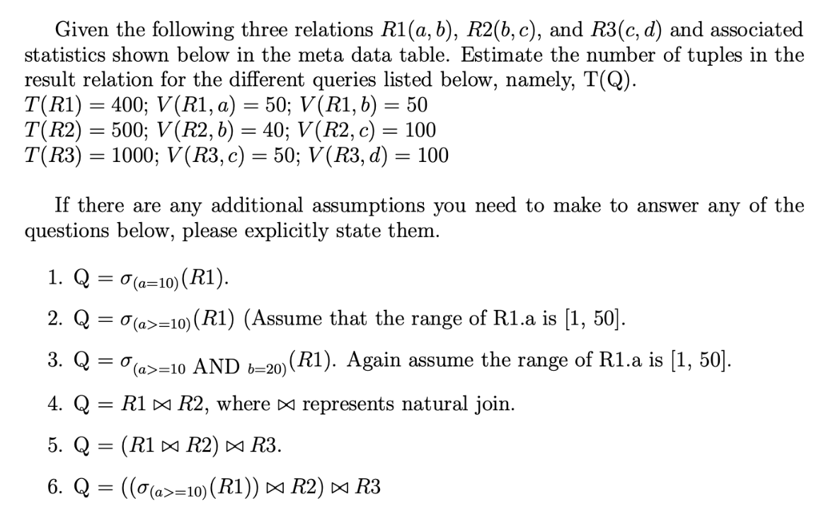 Given The Following Three Relations R1(a,b), R2(b,c), | Chegg.com