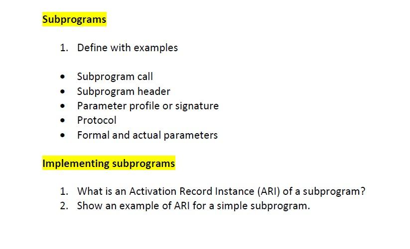 Subprograms 1. Define with examples Subprogram call | Chegg.com