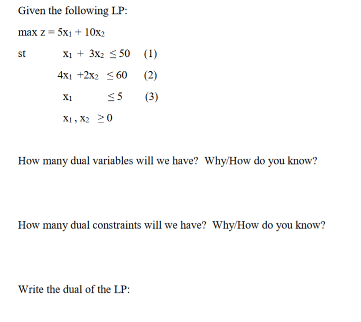 Solved Given The Following Lp Max Z 5x1 10x2 Xi T 3x2