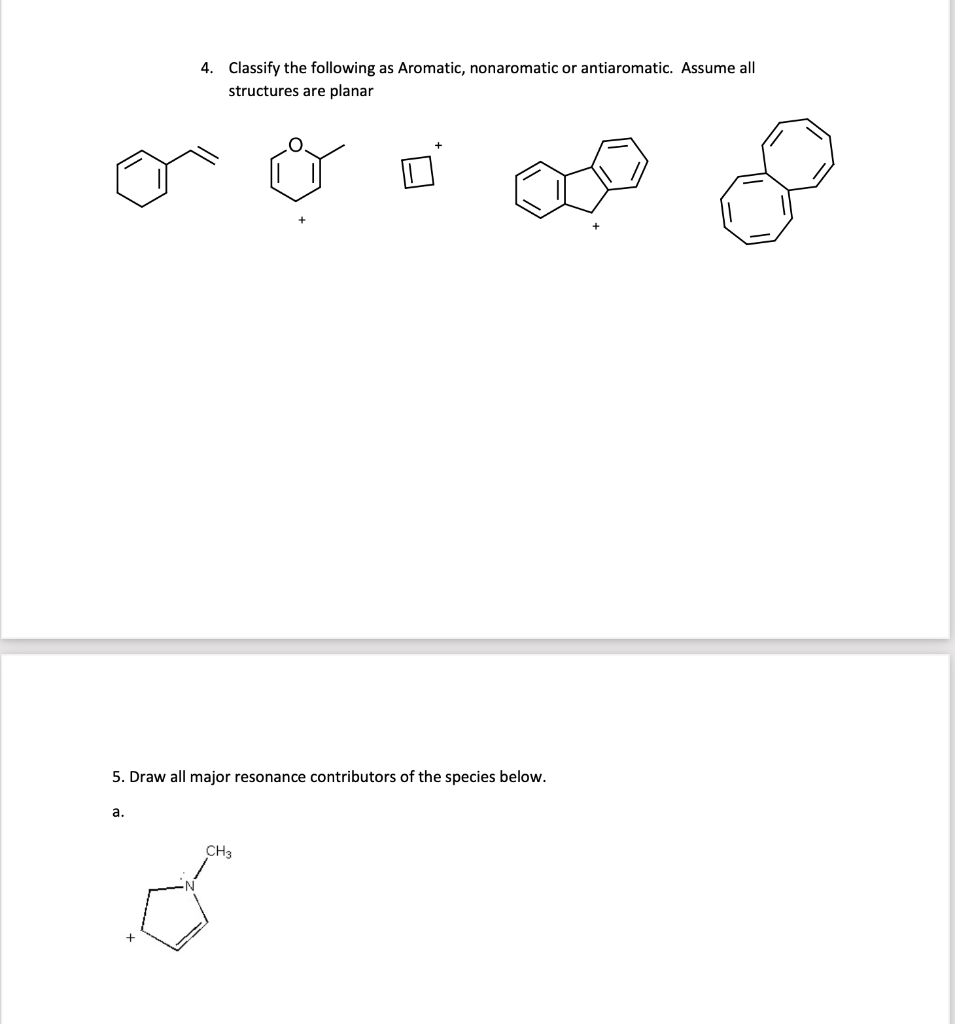 Solved 4. Classify The Following As Aromatic, Nonaromatic Or | Chegg.com