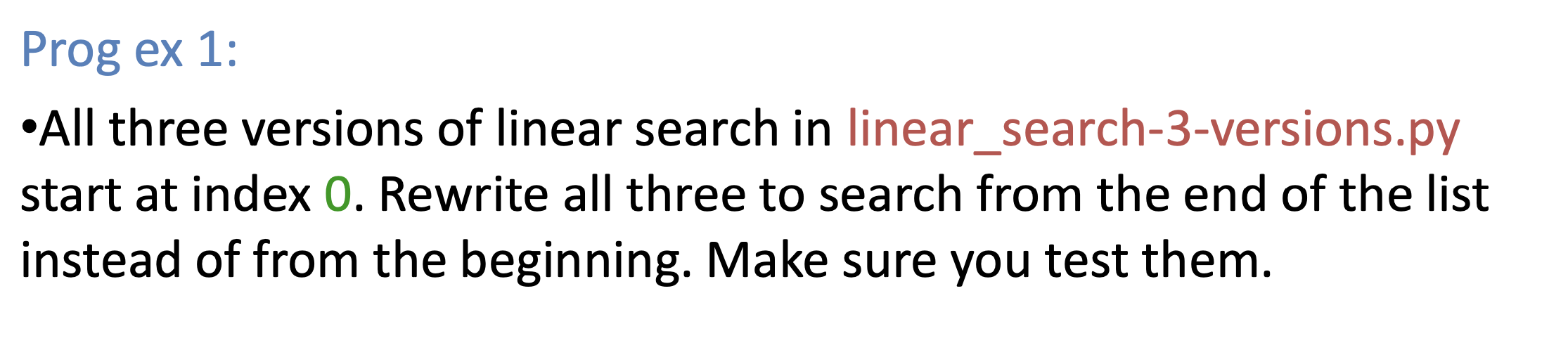 Prog ex 1: •All three versions of linear search in | Chegg.com