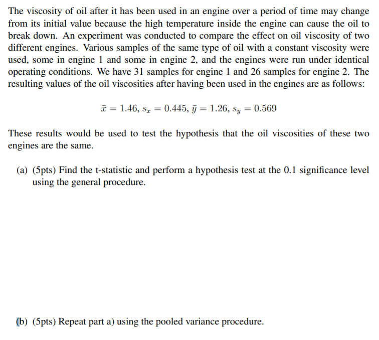 Solved The viscosity of oil after it has been used in an | Chegg.com