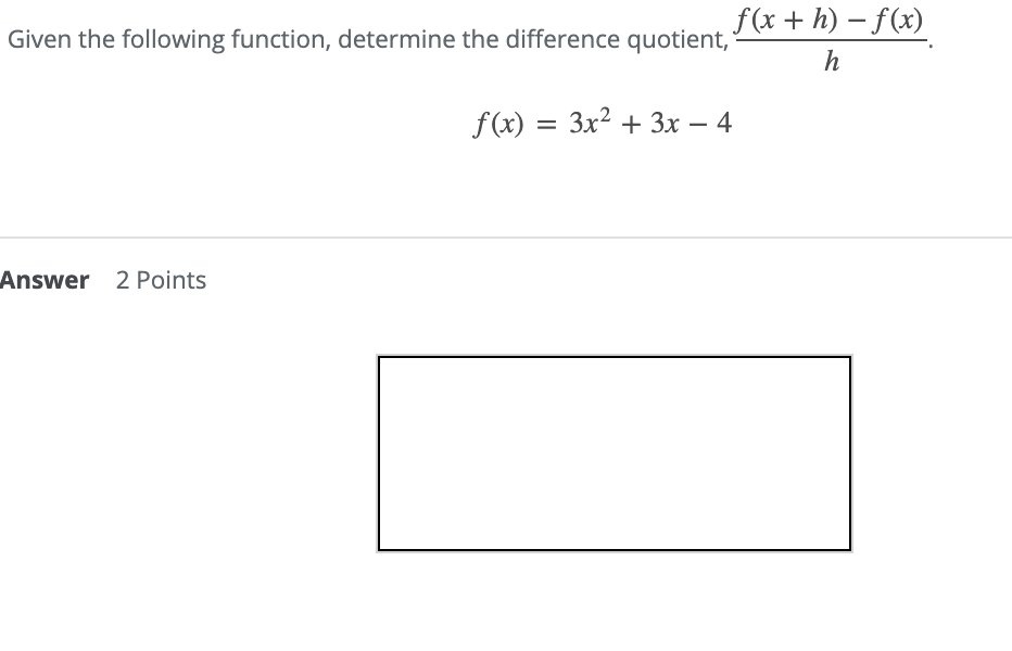Solved Given the following function, determine the | Chegg.com