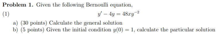 Solved -2 Problem 1. Given the following Bernoulli equation, | Chegg.com