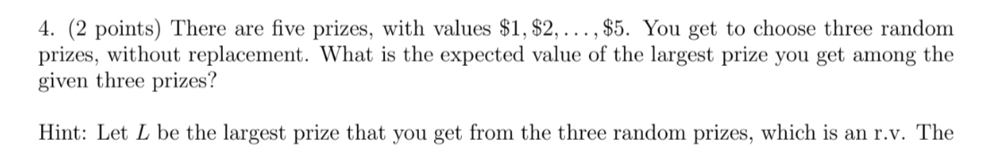 4. (2 points) There are five prizes, with values | Chegg.com