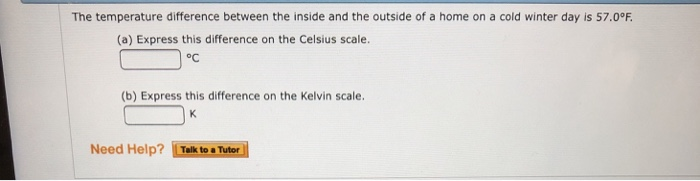 Solved The temperature difference between the inside and the | Chegg.com