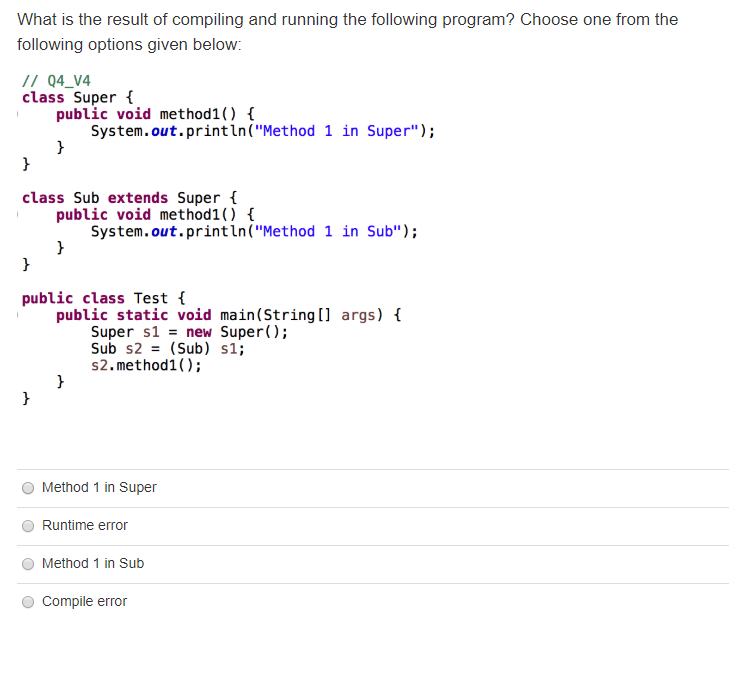 Solved What is the result of compiling and running the | Chegg.com