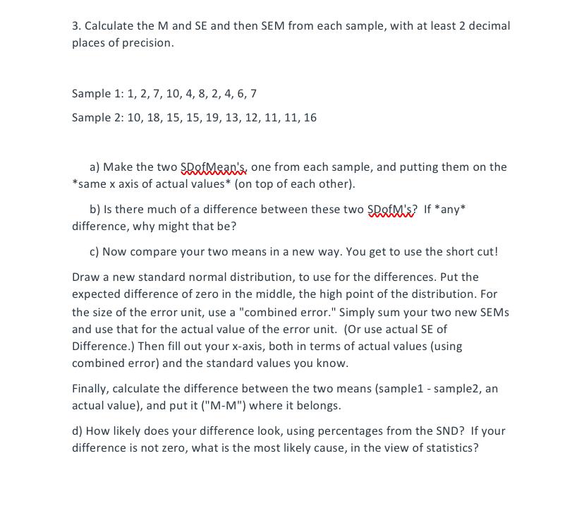 M= Mean, SE= standard error, SEM= standard error of