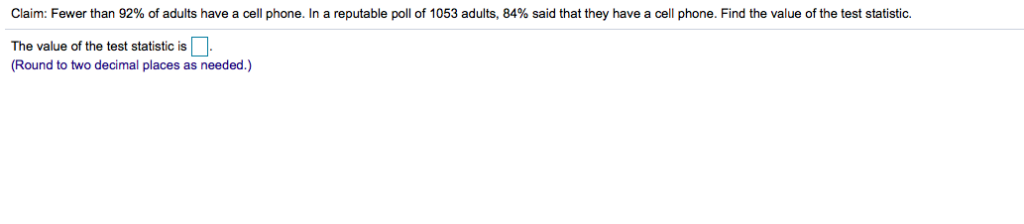 Solved Claim: Fewer than 92% of adults have a cell phone. In | Chegg.com