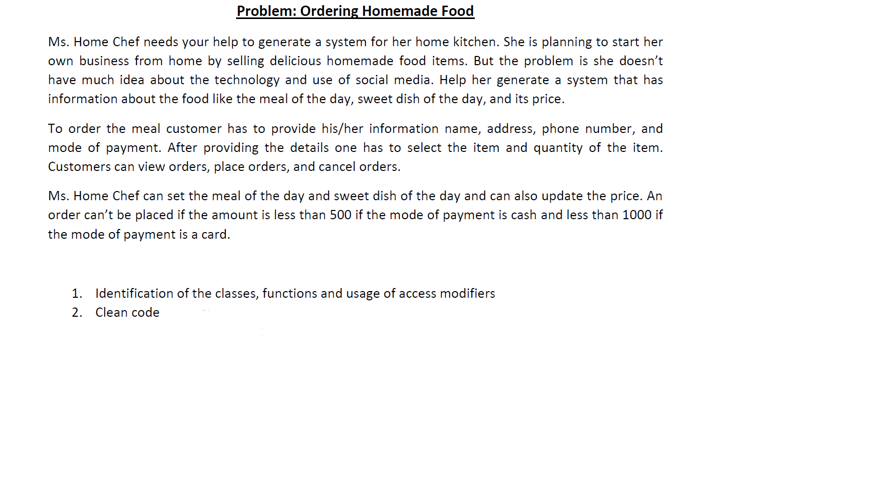 Solved Problem: Ordering Homemade Food Ms. Home Chef needs | Chegg.com