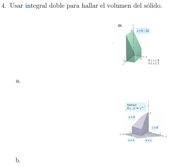 4. Usar integral doble para hallar el volumen del sólido.